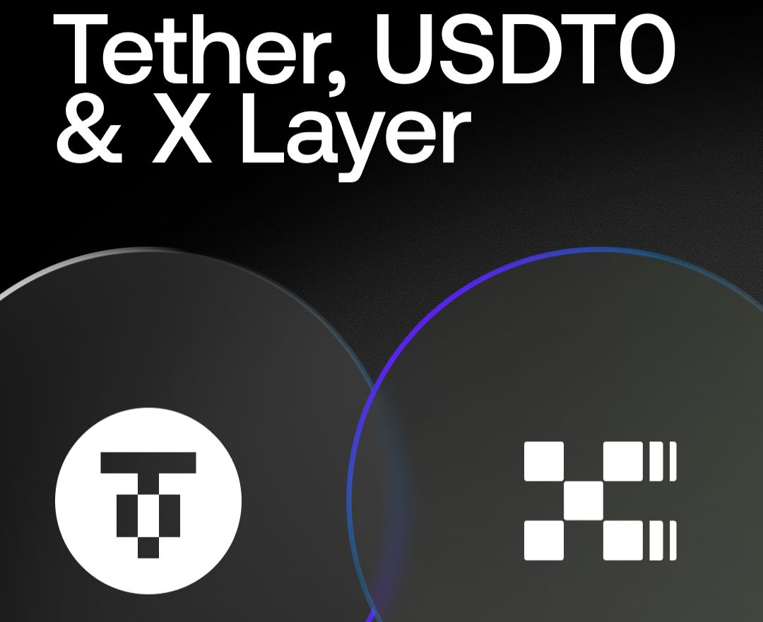 OKX整合USDT0領跨鏈穩定幣X Layer成為以太坊Layer 2金融樞紐