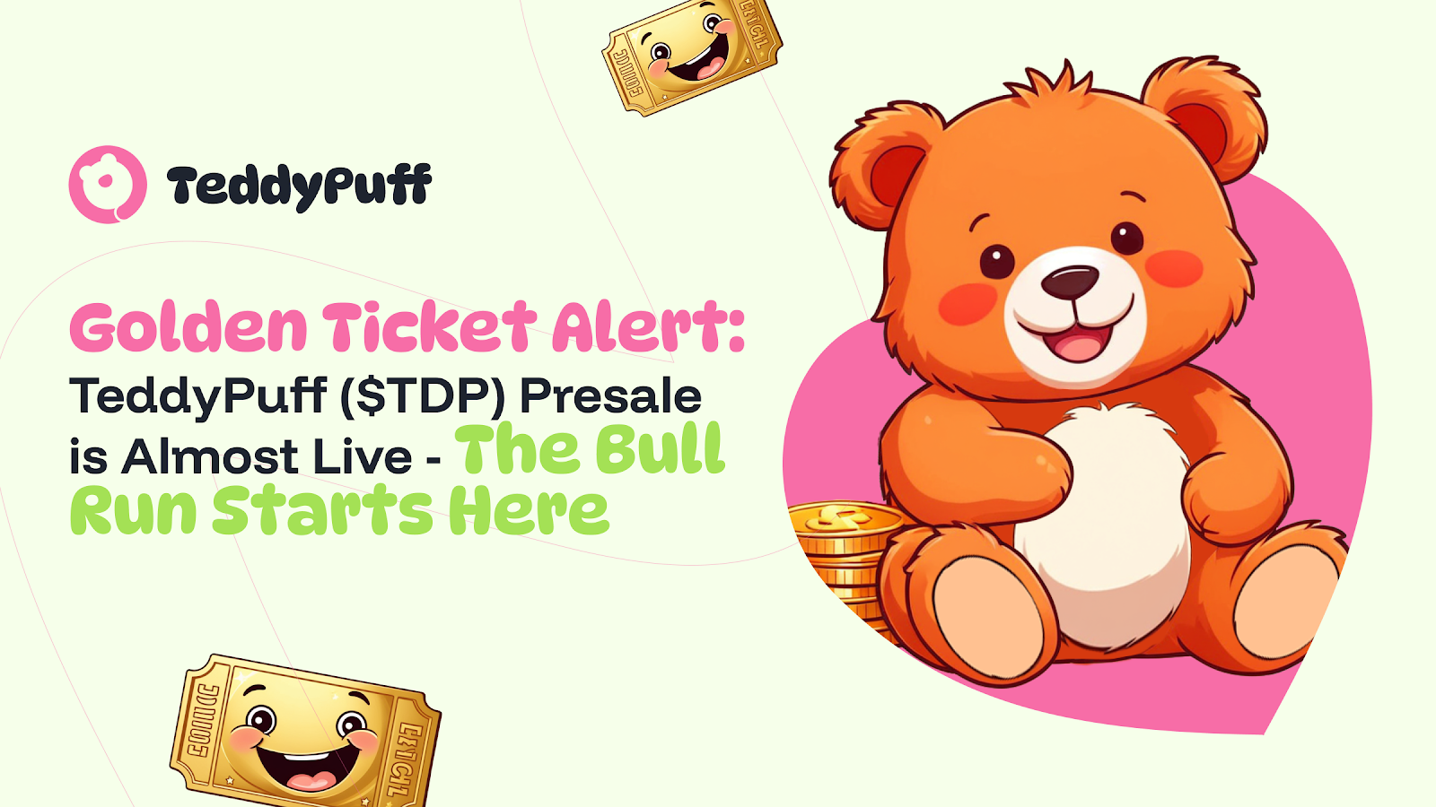 Golden Ticket Alert: TeddyPuff ($TDP) Presale is Almost Live – The Bull Run Starts Here!