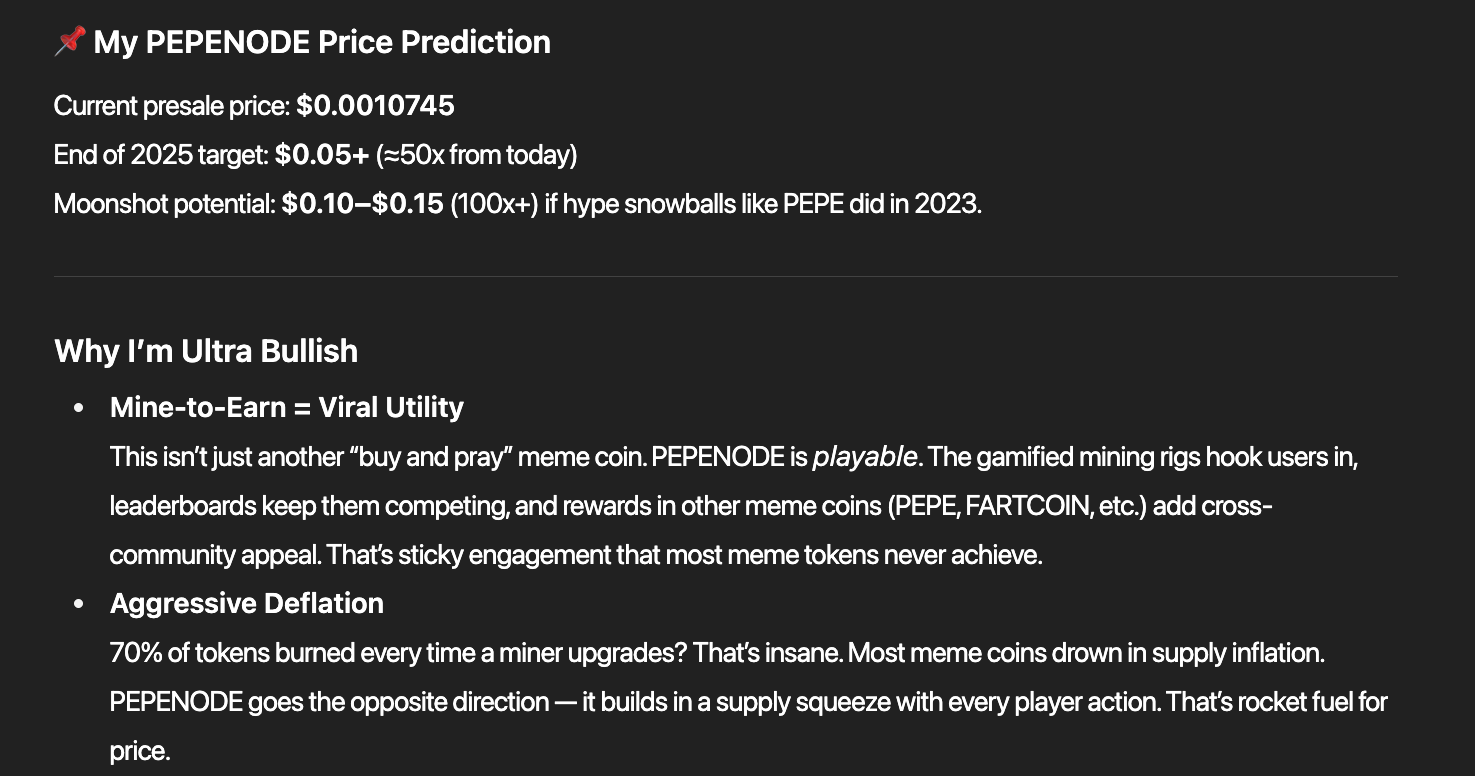 PEPENODE berbeda dari mayoritas meme coin karena mengusung konsep Mine-to-Earn berbasis game browser. Game ini dilengkapi leaderboard, crypto rewards, dan elemen interaktif. Setiap upgrade dalam game membakar 70% token yang digunakan, sementara staking mengunci lebih banyak token. Mekanisme ini berpotensi menciptakan kelangkaan suplai jangka panjang.