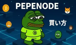 pepenodeの買い方と記載されており、PEPEのキャラクターが立っている