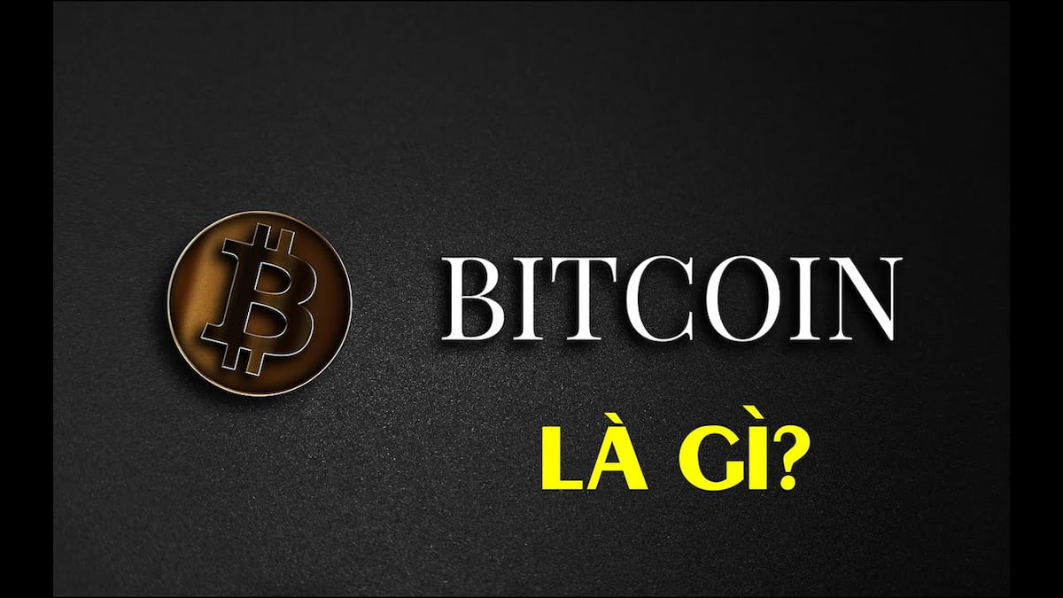 Tìm hiểu Bitcoin là gì và các thông tin quan trọng về Bitcoin