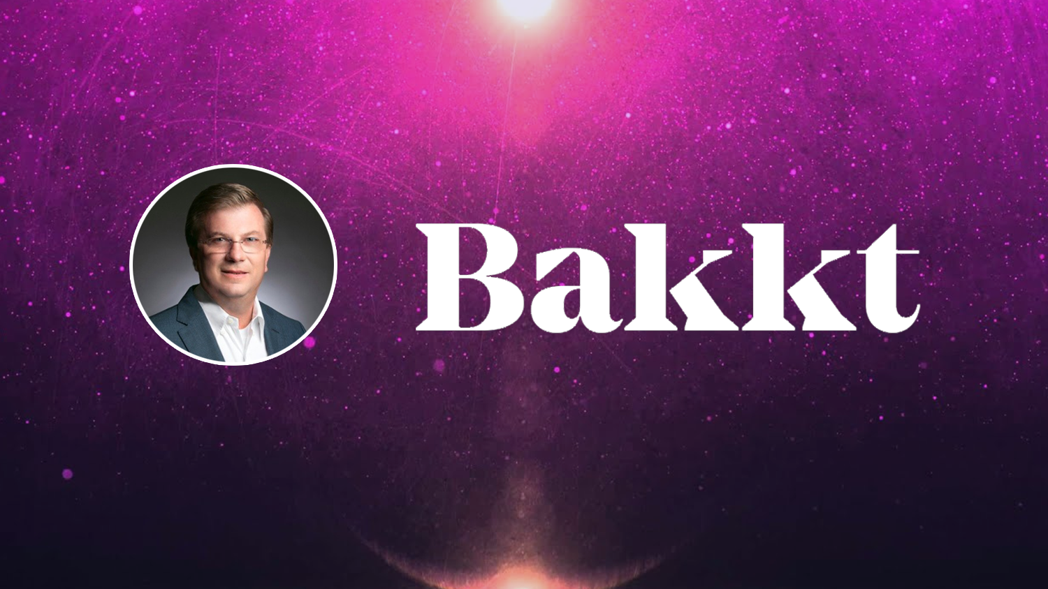 Bakkt назначава нов изпълнителен директор